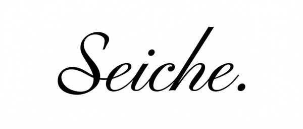 Seiche.